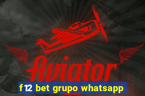 f12 bet grupo whatsapp